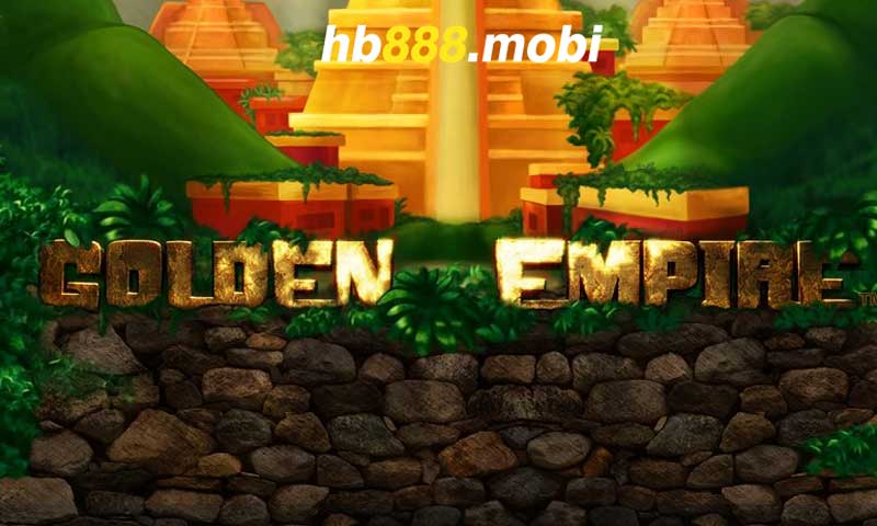 Chinh phục đỉnh cao với Golden Empire